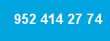 952 414 27 74
